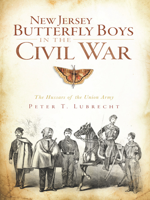 Title details for New Jersey Butterfly Boys in the Civil War by Peter T. Lubrecht - Available